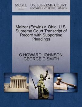Paperback Melzer (Edwin) V. Ohio. U.S. Supreme Court Transcript of Record with Supporting Pleadings Book