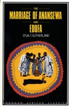 Paperback The Marriage of Anansewa; Edufa: Two Plays Book