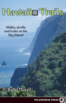 Hardcover Hawaii Trails: Walks Strolls and Treks on the Big Island Book