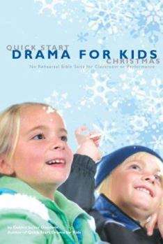 Paperback Quick Start Drama for Kids: Christmas: No Rehearsal Bible Skits for Classroom or Performance Book