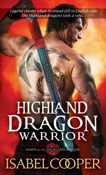 Highland Dragon Warrior - Book #1 of the Dawn of the Highland Dragon