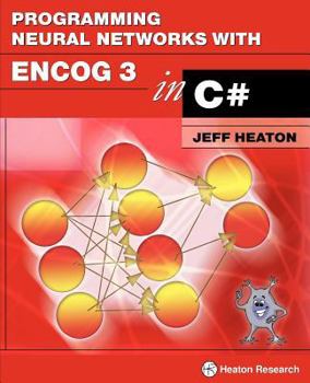 Paperback Programming Neural Networks with Encog 3 in C# Book