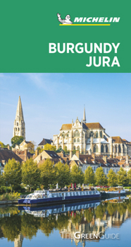 Paperback Michelin Green Guide Burgundy Jura: (Travel Guide) Book