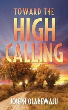 Paperback Toward the High Calling Book
