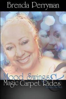 Paperback Mood Swings and Magic Carpet Rides Redux Plus Two Book