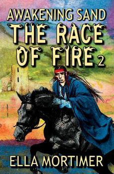 The Race of Fire 2: Awakening Sand - Book #2 of the Race of Fire