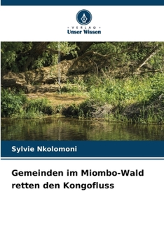 Gemeinden im Miombo-Wald retten den Kongofluss (German Edition)