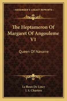 Paperback The Heptameron Of Margaret Of Angouleme V1: Queen Of Navarre Book