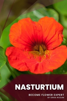 Paperback Nasturtium: Become flower expert Book