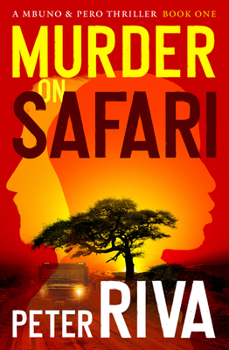 Murder on Safari - Book #1 of the Mbuno & Pero