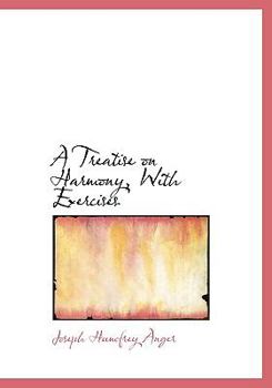 Paperback A Treatise on Harmony, with Exercises [Large Print] Book