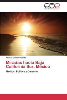 Paperback Miradas Hacia Baja California Sur, Mexico [Spanish] Book