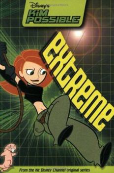 Extreme (Disney's Kim Possible, #10) - Book #10 of the Disney's Kim Possible