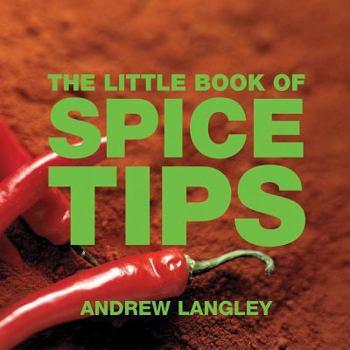 Paperback The Little Book of Spice Tips Book