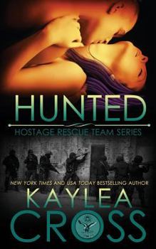 Hunted - Book #3 of the Hostage Rescue Team