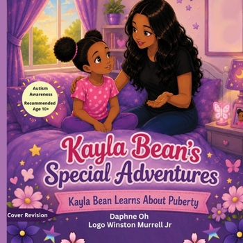 Paperback KB Books Presents Kayla Bean's Special Adventures: Kayla Bean Learns About Puberty (Body Changes) Book