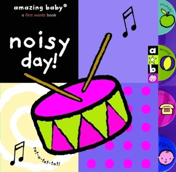 Board book Amazing Baby: Noisy Day! Book