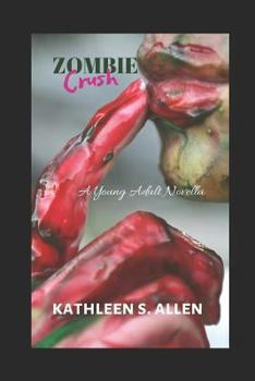 Paperback Zombie Crush: A Young Adult Novella Book