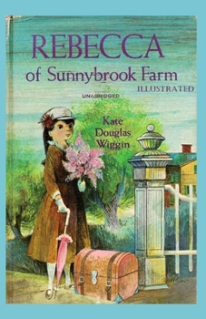 Paperback Rebecca of Sunnybrook Farm Illustrated Book