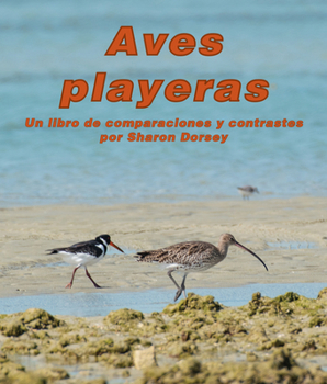 Paperback Aves Playeras: Un Libro de Comparaciones Y Contrastes [Spanish] Book