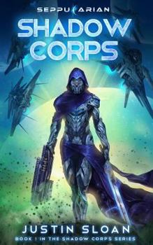 Shadow Corps - Book #1 of the Shadow Corps