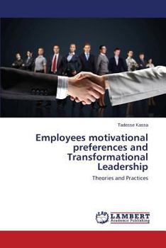 Paperback Employees motivational preferences and Transformational Leadership Book