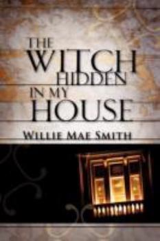 Paperback The Witch Hidden In My House Book