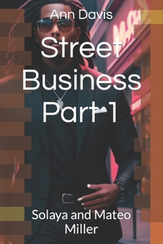 Paperback Street Business Part 1: Solaya and Mateo Miller Book