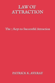 Paperback Law of Attraction: The 7 Keys to Successful Attraction Book