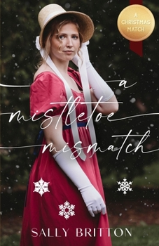 A Mistletoe Mismatch - Book #4 of the A Christmas Match