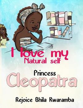 Paperback I Love My Natural Self Princess Cleopatra Book
