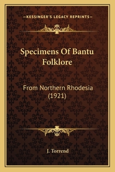 Paperback Specimens Of Bantu Folklore: From Northern Rhodesia (1921) Book