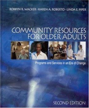 Hardcover Community Resources for Older Adults: Programs and Services in an Era of Change Book