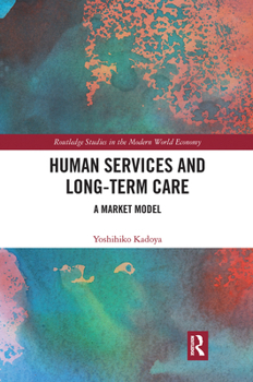 Paperback Human Services and Long-Term Care: A Market Model Book