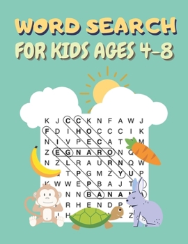 Paperback Word Search For Kids Ages 4-8: 100 Word Search and Find Puzzles to Keep Your Child Entertained Book