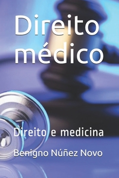 Paperback Direito médico: Direito e medicina [Portuguese] Book