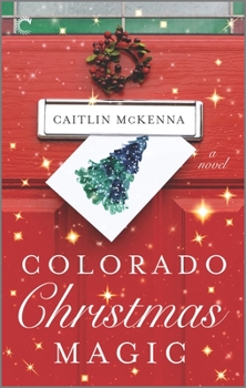 Colorado Christmas Magic - Book #1 of the Christmas in St. Nicholas