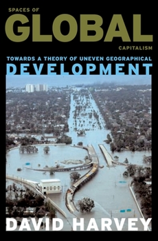 Paperback Spaces of Global Capitalism: A Theory of Uneven Geographical Development Book