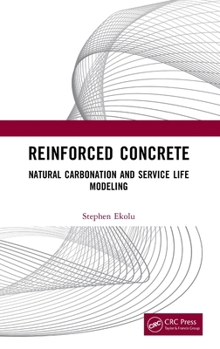 Hardcover Reinforced Concrete: Natural Carbonation and Service Life Modeling Book