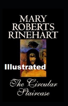Paperback The Circular Staircase Illustrated Book