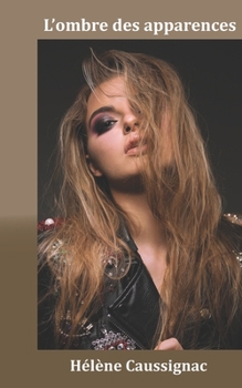 Paperback L'ombre des apparences [French] Book