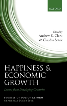 Hardcover Happiness and Economic Growth: Lessons from Developing Countries Book