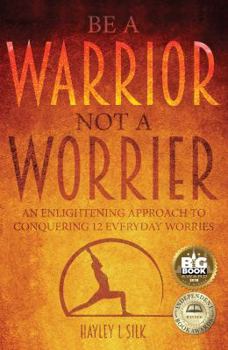 Paperback Be a Warrior Not a Worrier Book