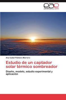 Paperback Estudio de Un Captador Solar Termico Sombreador [Spanish] Book