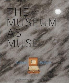 Hardcover The Museum as Muse: Artists Reflect Book
