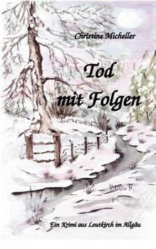 Paperback Tod mit Folgen: Leutkircher Krimi [German] Book