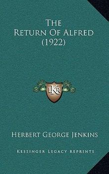 Paperback The Return Of Alfred (1922) Book