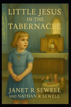 Paperback Little Jesus in the Tabernacle Book