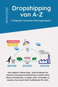 Paperback DropShipping von A-Z Erfolgreich verkaufen ohne Eigenkapital [German] Book