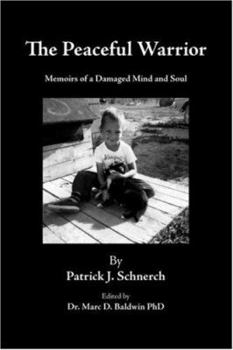 Paperback The Peaceful Warrior: Memoirs of a Damaged Mind and Soul Book